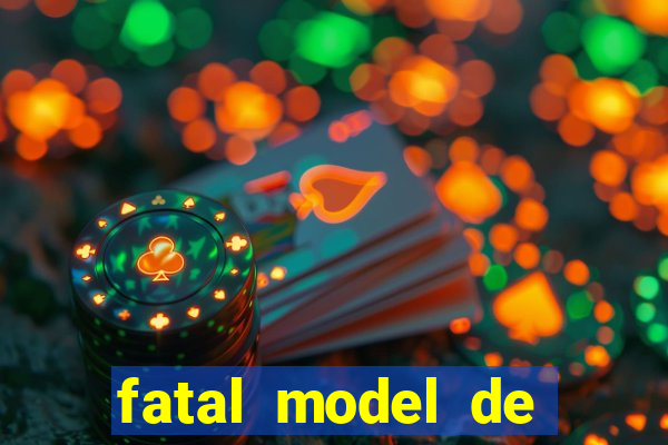 fatal model de porto alegre